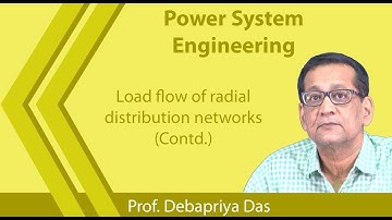 Lecture 35 : Load flow of radial distribution networks (Contd.)