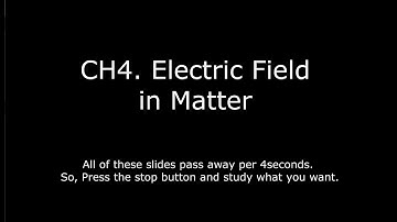 CH4. Electric Fields in Matter