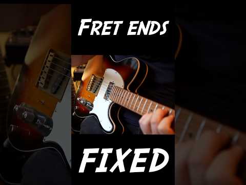 Sharp Fret Ends