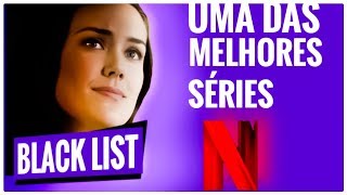 Black List Série Da Netflix Pra Você Assistir - Insanesagaz