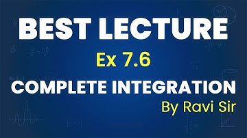 7.6 Exercise || Chapter 7 || Integration|| Last minute NCERT revision || CBSE || Maths|| 12th Class.