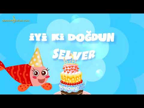 İyi ki Doğdun SELVER - İsme Özel Kırmızı Balık Doğum Günü Şarkısı