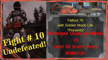 Fallout 76 - West Virginia Chainsaw Massacre Fight #10 VS. Lvl 65 Scorch Beast Rematch