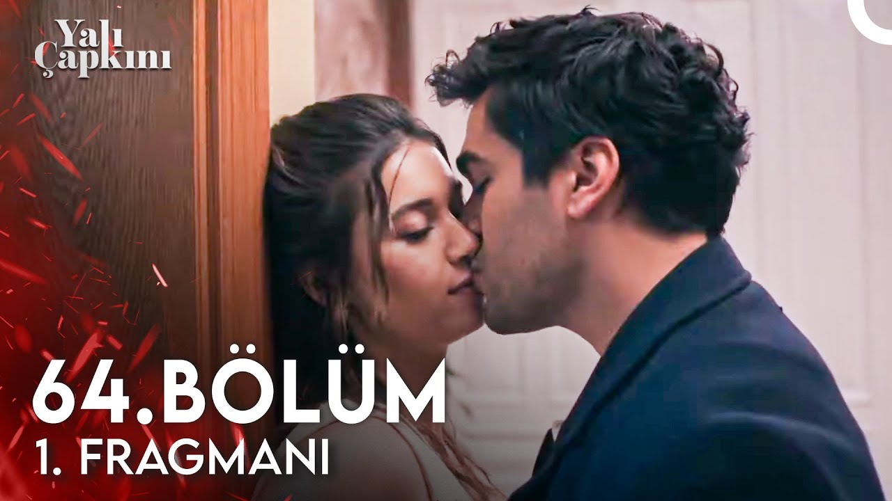 Yalı Çapkını 64. Bölüm 1. Fragmanı | Kocam Da Kocam!