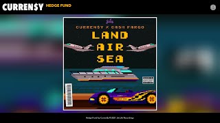 Curren$Y - Hedge Fund (Official Audio)