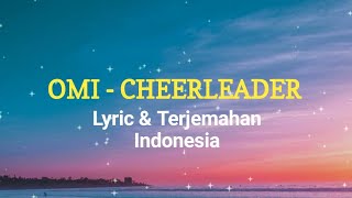 OMI - CHEERLEADER | (LYRICS) TERJEMAHAN