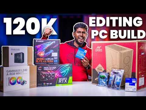 Rs.1,20,000/- Editing PC Build 2023 Tamil | Intel Editing PC Build | Build Ur Own PC
