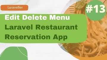 #13 Edit Delete Menus | Laravel Restaurant Reservation Website | Laravel 9 Tutorial
