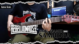 Rebellion Rose - Aku, Kamu Dan Samudra | Guitar Cover   Screen Tabs