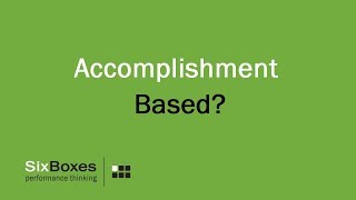 What Does it Mean to be Accomplishment Based?