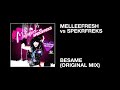 Melleefresh vs SpekrFreks / Besame (Original Mix)