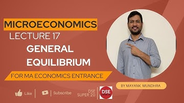 MICROECONOMICS Lec 17 | GENERAL EQUILIBRIUM | MA Eco Entrance 2023 | #DSE #isi #jnu #igidr #iitjam
