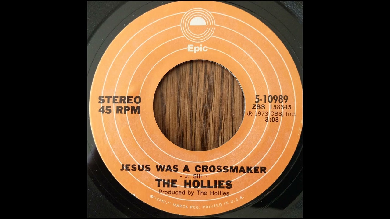 1973 - The Hollies - Jesus Was A Crossmaker(Stereo)