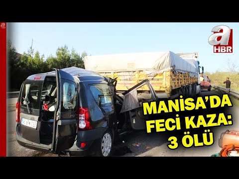 Manisa'da otomobil TIR'a arkadan çarptı! Aynı aileden 3 kişi hayatını kaybetti | A Haber