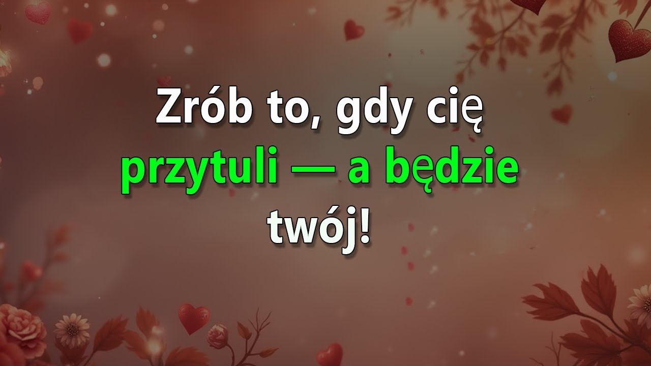 Jak reagować na objęcie i pozostać w jego głowie