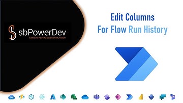Edit Columns For Flow Run History | #PowerAutomate | #sbPowerDev