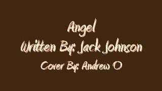 Video thumbnail of "Angel - Jack Johnson (Acoustic Instrumental Cover)"