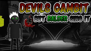 Devils Gambit But Balder Sing it - Balder Night Funkin