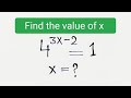 find the value of x // a nice math Olympiad exponential problem