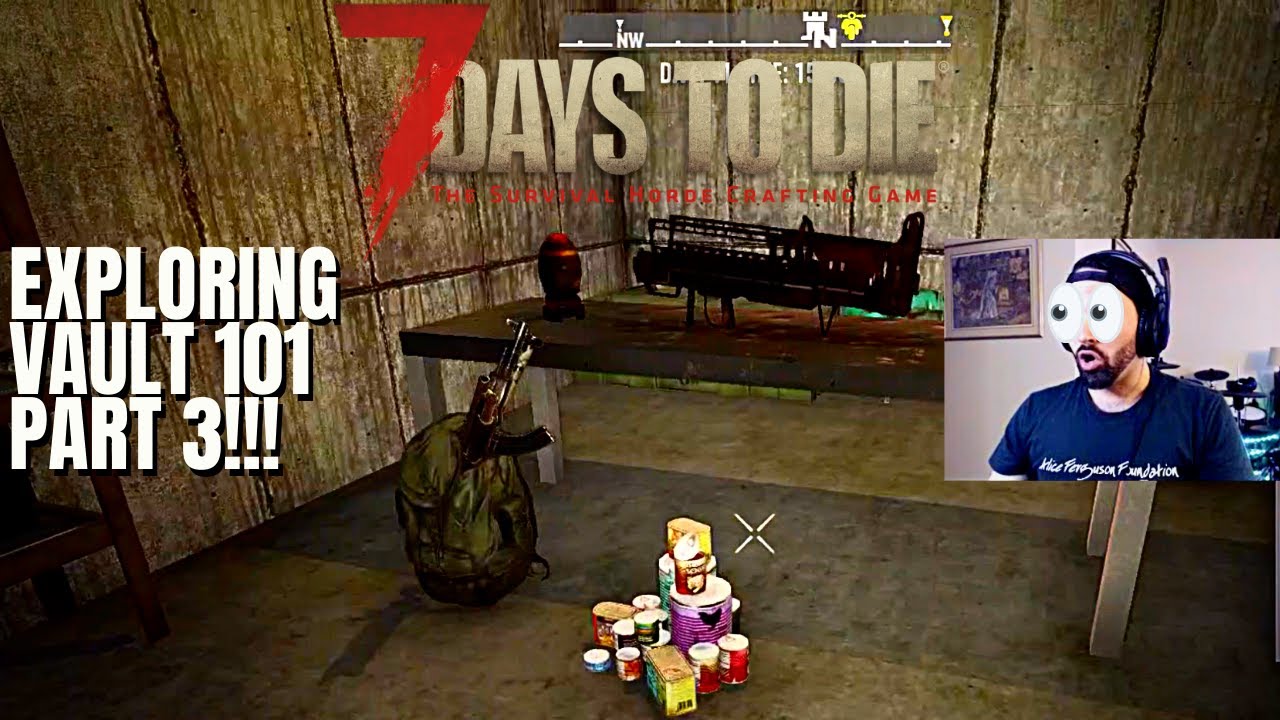 7 Days to Die: A19 Tactical Action, Wasteland, and More Zombies! - Exploring Vault 101 Part 3!!!
