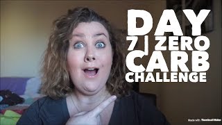 We made it! | day 7 of zero carb challenge keto living