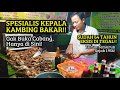 WOW !! Spesialis Kepala Kambing Sejak 1956 - Kepala Kambing Bakar Ibu Darti