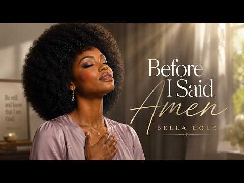 Bella Cole – BEFORE I SAID AMEN | Powerful Gospel Soul Ballad