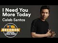 Caleb Santos — I Need You More Today | from "100 Tula Para Kay Stella" OST [Official Lyric Video]