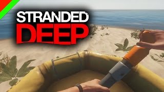 Stranded Deep - ถ้าพายเรือบนบกได้ จะมีทะเลไปทำไม (ช็อตเด็ด ช็อตฮา)