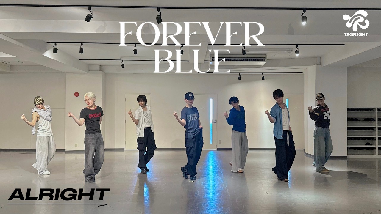 TAGRIGHT | “FOREVER BLUE” - Dance Practice -