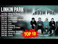 BEST OF THE BEST LINKIN PARK ｜｜ Full Album Mp3 Song