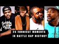 25 Funniest Moments In Battle Rap History Part 1‼️ (MUST SEE)