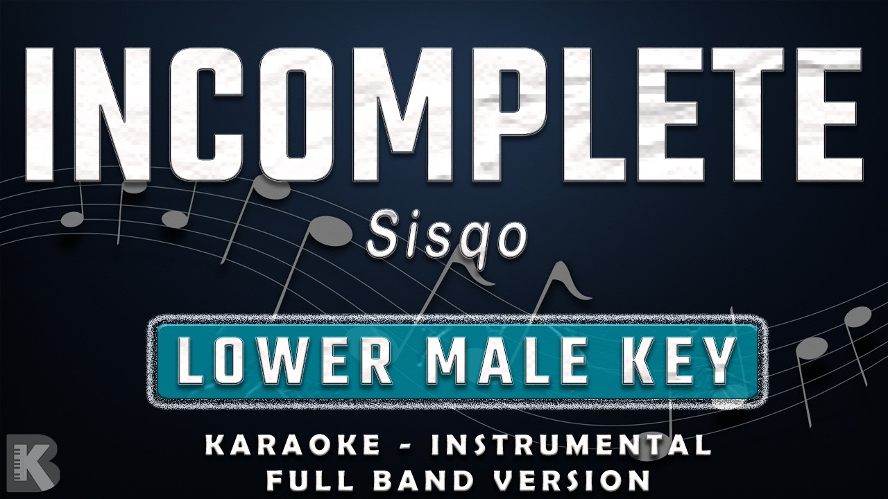 Guarda Incomplete - Sisqo (Full Band Karaoke) Lower Male Key - Instrumental su YouTube Guarda Incomplete - Sisqo (Full Band Karaoke) Lower Male Key - Instrumental su YouTube
