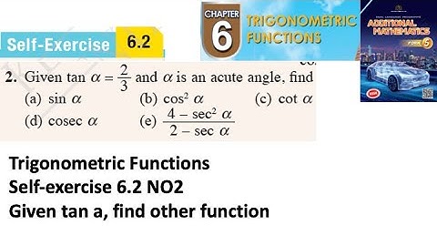 Trigonometric Functions self-exercise 6.2 Q2 latihan kendiri 6.2 form 5 add maths kssm spm textbook