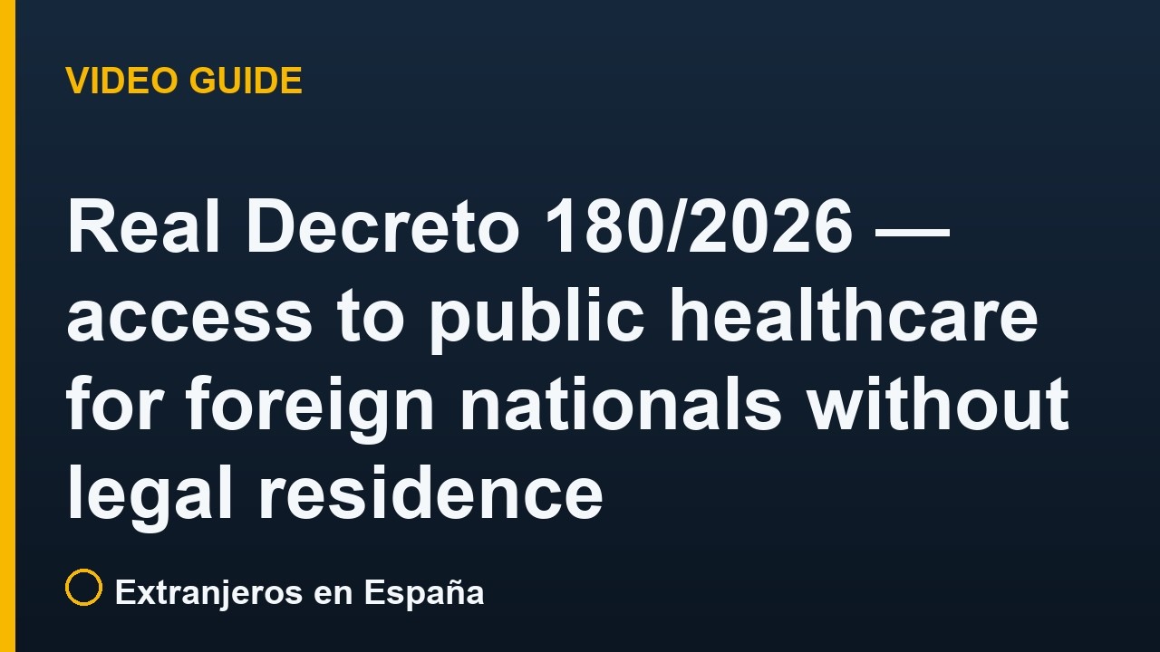 Real Decreto 180/2026 — access to public healthcare for foreign nationals without legal residence