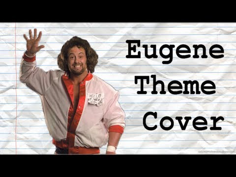 WWE -  Eugene Theme Cover w Custom Titantron