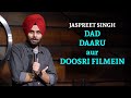 Daddaaru aur doosri filmein  jaspreet singh stand up comedy