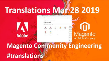 Magento Community Translations #1 - The First One (Community Meeting Mar 28 2019)