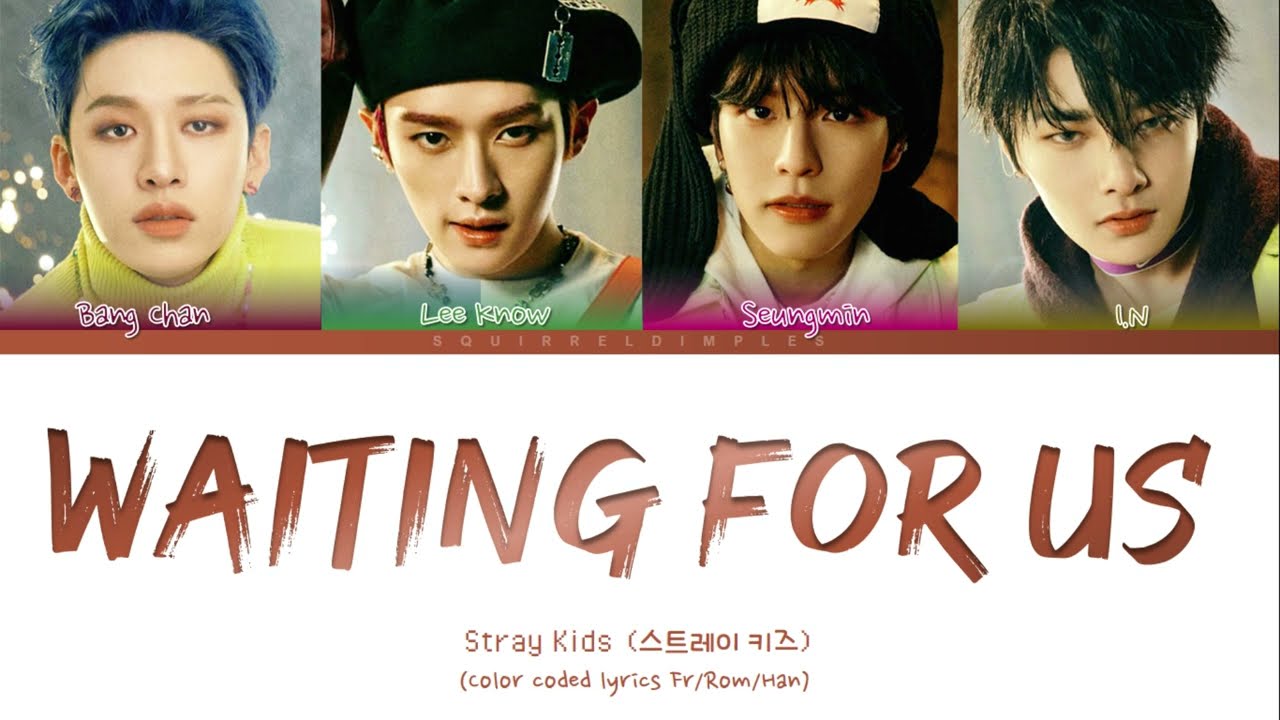 [VOSTFR] Stray Kids 'WAITING FOR US' lyrics (color coded fr) - YouTube