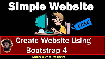 Create Website Using Bootstrap 4 | Use Bootstrap Classes for Designing Beautiful Web Pages