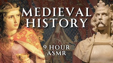 Fall Asleep to 9 Hours of Medieval History | Uninterrupted Sleep | Human Voiced, No Ads
