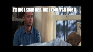I'm not a smart man, but I know what love is