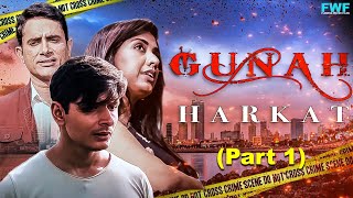 Harkat - Gunah Episode 13 (Part 1) | FWFOriginals
