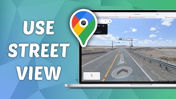 How to Use Street View in Google Maps - Laptop or PC