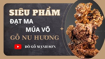 Ngài Đạt Ma Thuần Múa Võ Phục Lân Sư | Đồ Gỗ Mạnh Sơn