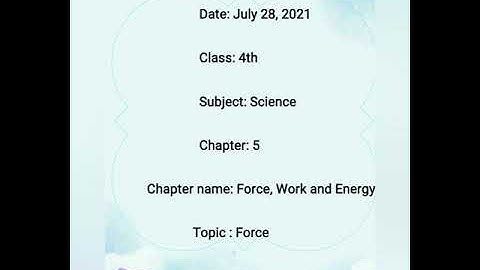 Class-4th, Sub-Science, Ch-5 ( Force Work and Energy) Part-II