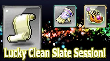 Maplestory - Lucky Clean Slate Scrolls Session! HQ