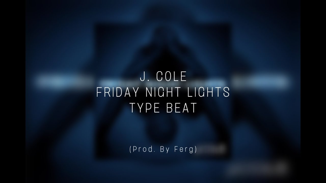 [FREE] J. Cole "Friday Night Lights" Type Beat (Prod. By Ferg) YouTube