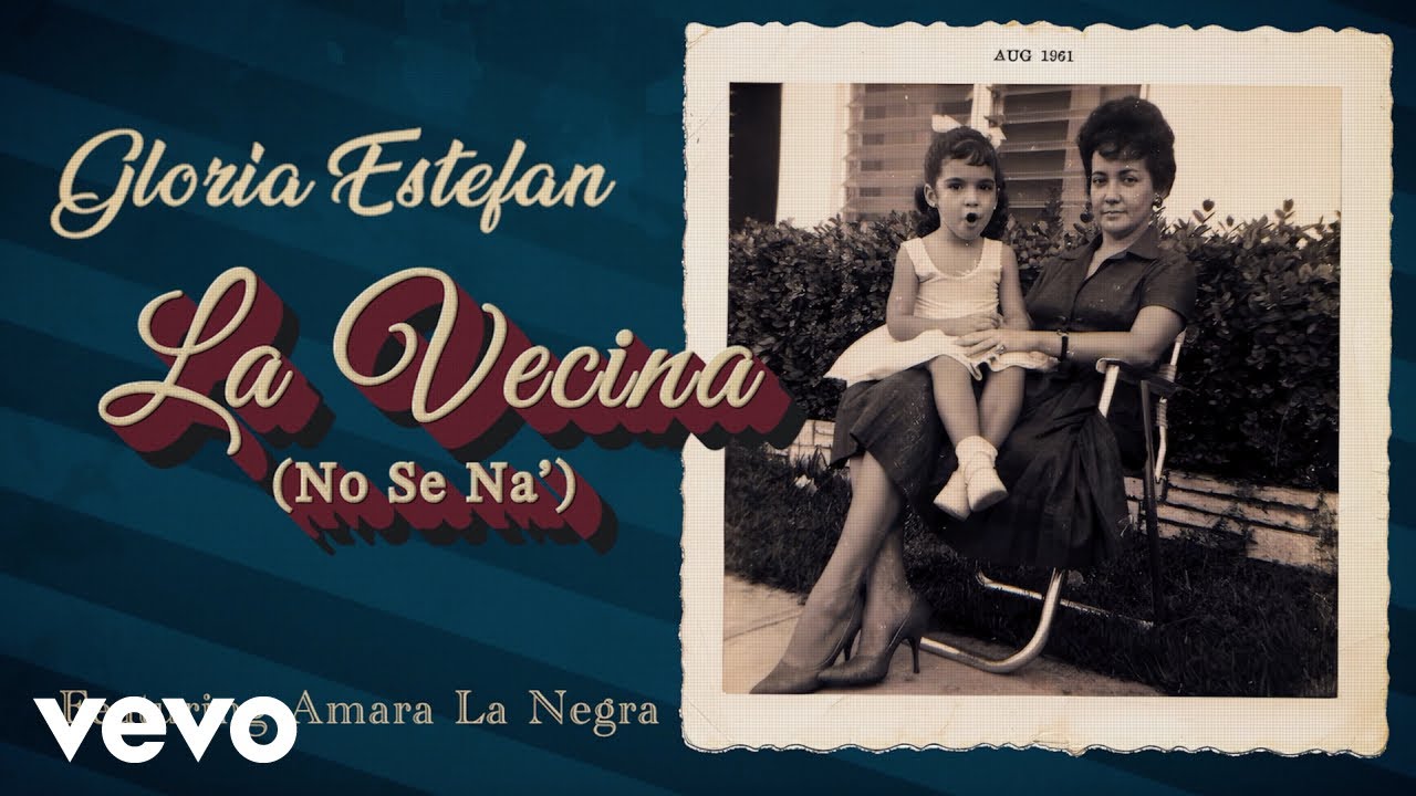 Gloria Estefan - La Vecina (No Sé Na') (Official Video) Gloria Estefan - La Vecina (No Sé Na') (Official Video)