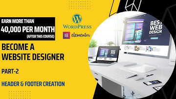 Header & Footer Customization With Elementor in WordPress | Website Design Course Part 2